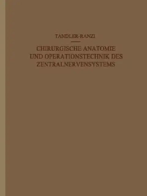Cover of Chirurgische Anatomie Und Operationstechnik Des Zentralnervensystems