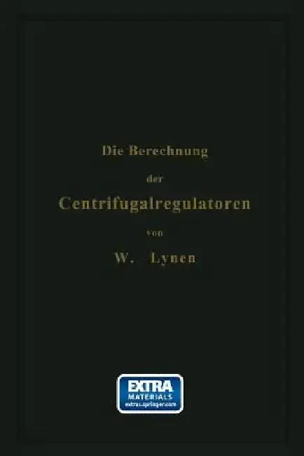 Cover of Die Berechnung Der Centrifugalregulatoren
