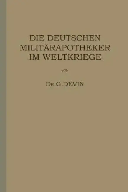 Cover of Die Deutschen Militärapotheker Im Weltkriege