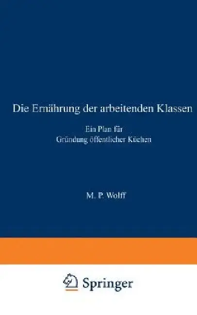 Cover of Die Ernährung Der Arbeitenden Klassen