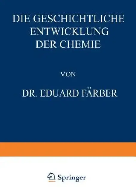 Cover of Die Geschichtliche Entwicklung Der Chemie