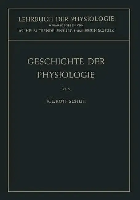 Cover of Geschichte Der Physiologie
