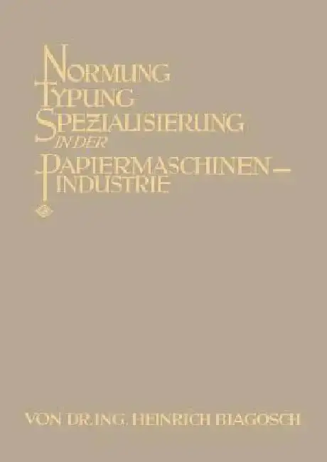Cover of Normung Typung Spezialisierung in Der Papiermaschinen-Industrie