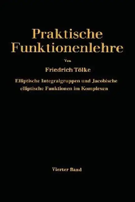 Cover of Elliptische Integralgruppen Und Jacobische Elliptische Funktionen Im Komplexen
