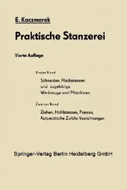 Cover of Schneiden, Flachstanzen Und Zugehörige Werkzeuge Und Maschinen