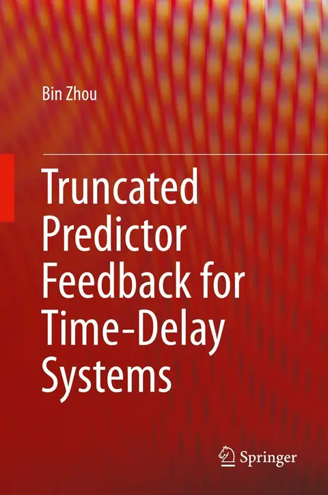 Cover of Truncated Predictor Feedback for Time-Delay Systems