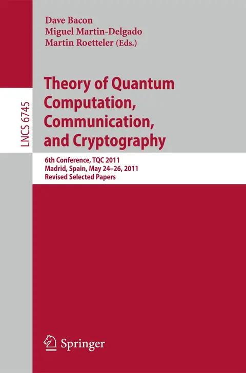 Cover of Theory of Quantum Computation, Communication, and Cryptography