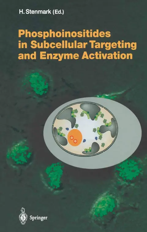 Cover of Phosphoinositides in Subcellular Targeting and Enzyme Activation