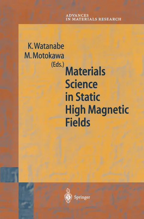 Cover of Materials Science in Static High Magnetic Fields