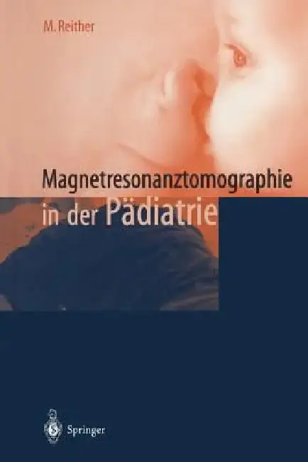 Cover of Magnetresonanztomographie in Der Pädiatrie