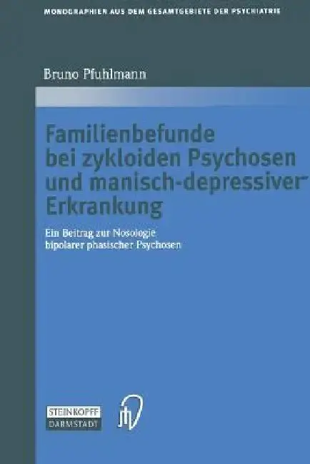 Cover of Familienbefunde Bei Zykloiden Psychosen Und Manisch-Depressiver Erkrankung