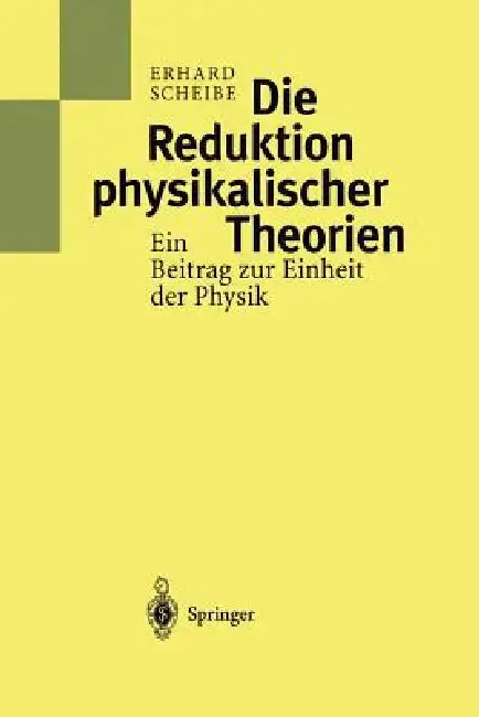 Cover of Die Reduktion Physikalischer Theorien