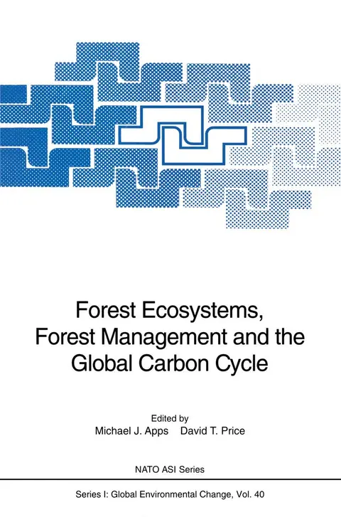 Cover of Forest Ecosystems, Forest Management and the Global Carbon Cycle