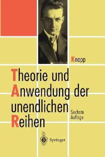 Cover of Theorie Und Anwendung Der Unendlichen Reihen