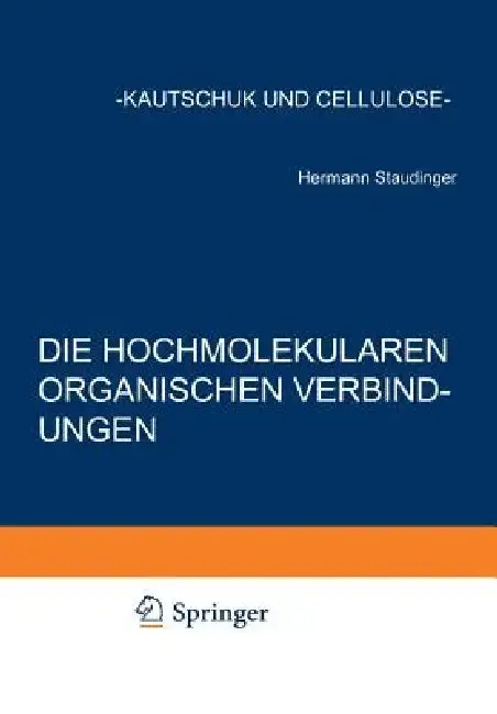 Cover of Die Hochmolekularen Organischen Verbindungen