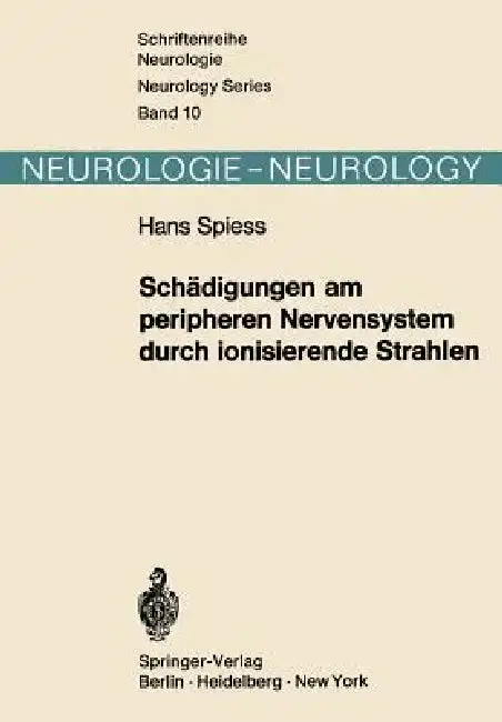 Cover of Schädigungen Am Peripheren Nervensystem Durch Ionisierende Strahlen