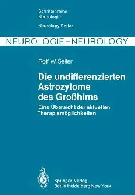 Cover of Die Undifferenzierten Astrozytome Des Großhirns
