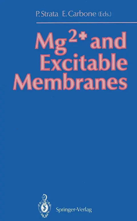 Cover of Mg 2+ / and Excitable Membranes