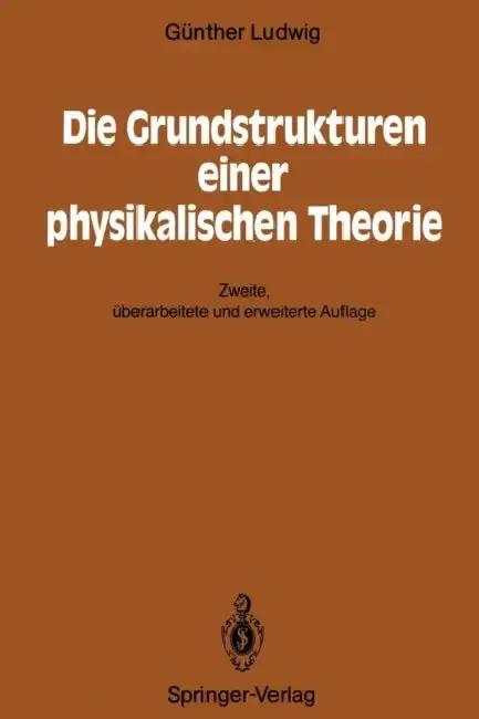 Cover of Die Grundstrukturen Einer Physikalischen Theorie