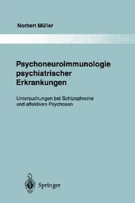 Cover of Psychoneuroimmunologie Psychiatrischer Erkrankungen