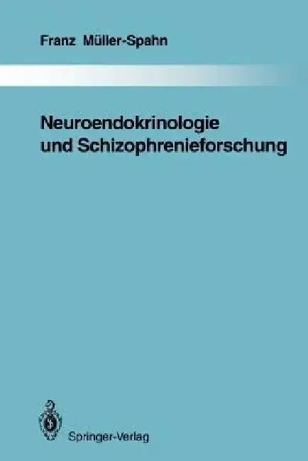 Cover of Neuroendokrinologie Und Schizophrenieforschung