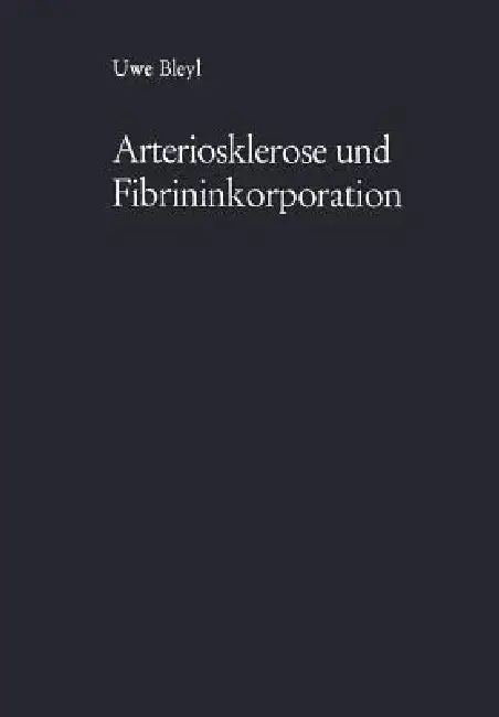 Cover of Arteriosklerose Und Fibrininkorporation