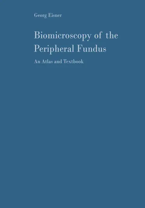 Cover of Biomicroscopy of the Peripheral Fundus