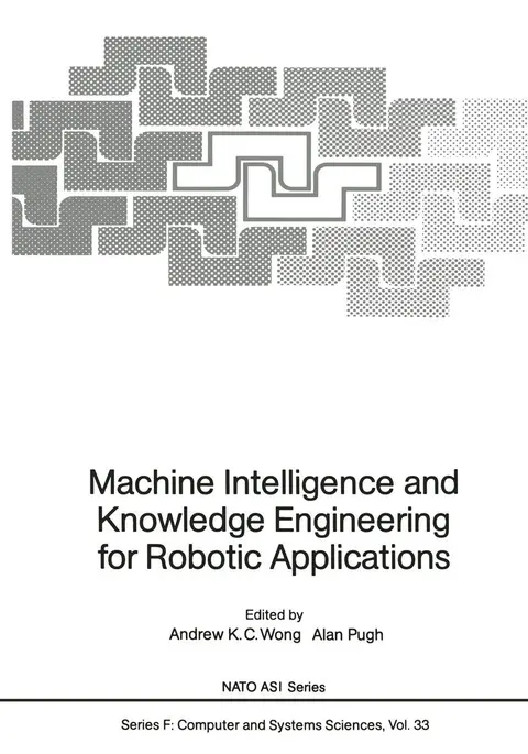 Cover of Machine Intelligence and Knowledge Engineering for Robotic Applications