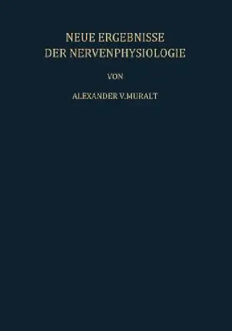 Cover of Neue Ergebnisse Der Nervenphysiologie