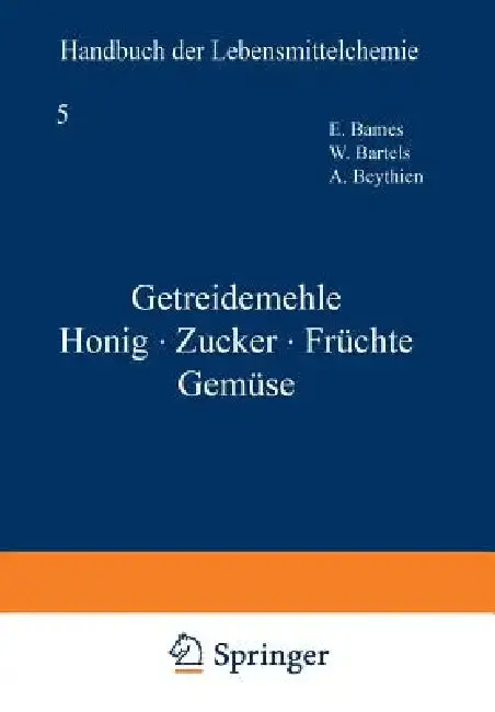 Cover of Getreidemehle Honig - Zucker - Früchte Gemüse