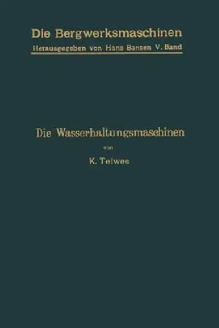 Cover of Die Wasserhaltungsmaschinen