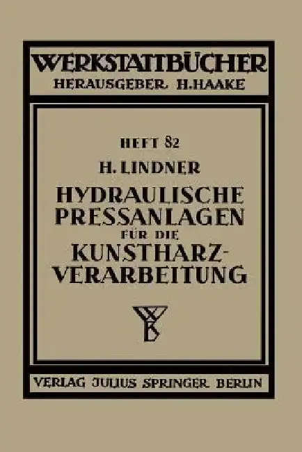 Cover of Hydraulische Preßanlagen Für Die Kunstharzverarbeitung