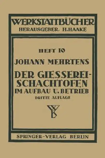 Cover of Der Gießerei-Schachtofen Im Aufbau Und Betrieb