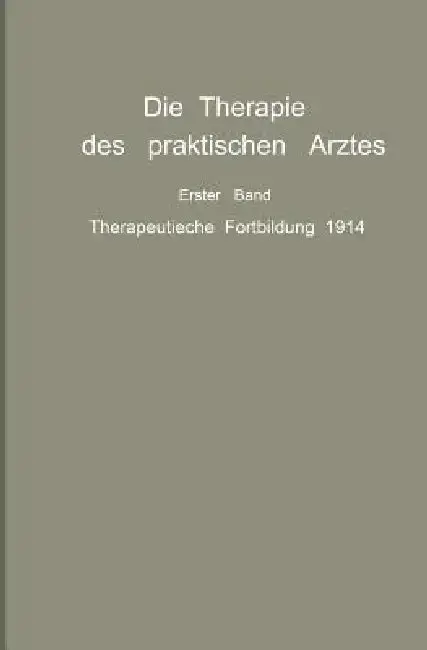 Cover of Die Therapie Des Praktischen Arztes