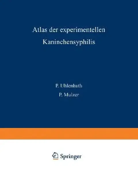 Cover of Atlas Der Experimentellen Kaninchensyphilis