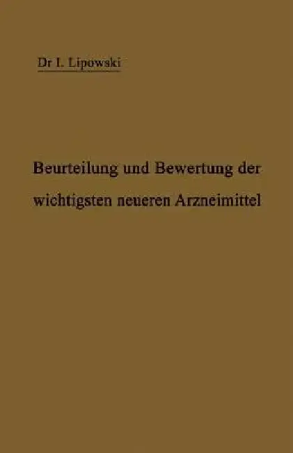 Cover of Anleitung Zur Beurteilung Und Bewertung Der Wichtigsten Neueren Arzneimittel