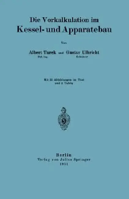 Cover of Die Vorkalkulation Im Kessel- Und Apparatebau