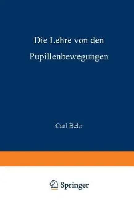 Cover of Die Lehre Von Den Pupillenbewegungen