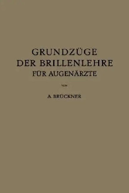 Cover of Grundzüge Der Brillenlehre Für Augenärzte