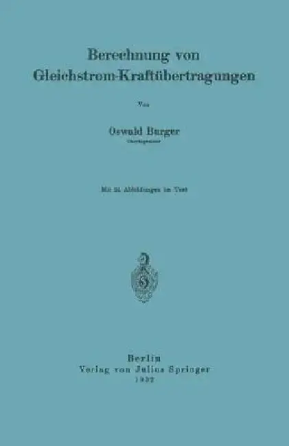 Cover of Berechnung Von Gleichstrom-Kraftübertragungen