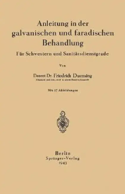 Cover of Anleitung in Der Galvanischen Und Faradischen Behandlung