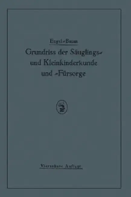 Cover of Grundriss Der Säuglings≈ Und Kleinkinderkunde
