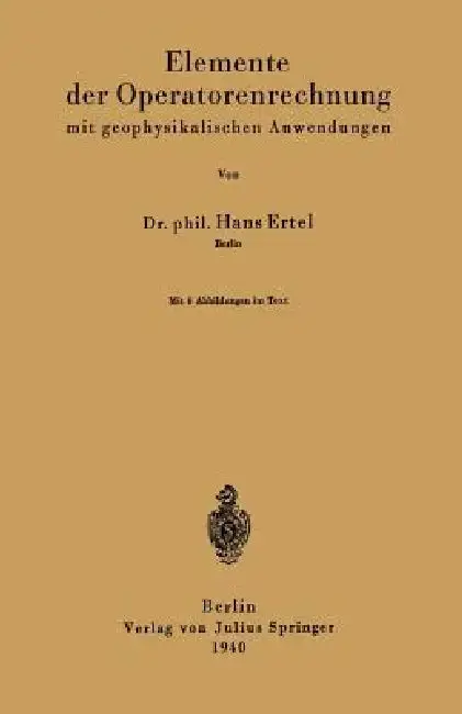 Cover of Elemente Der Operatorenrechnung Mit Geophysikalischen Anwendungen