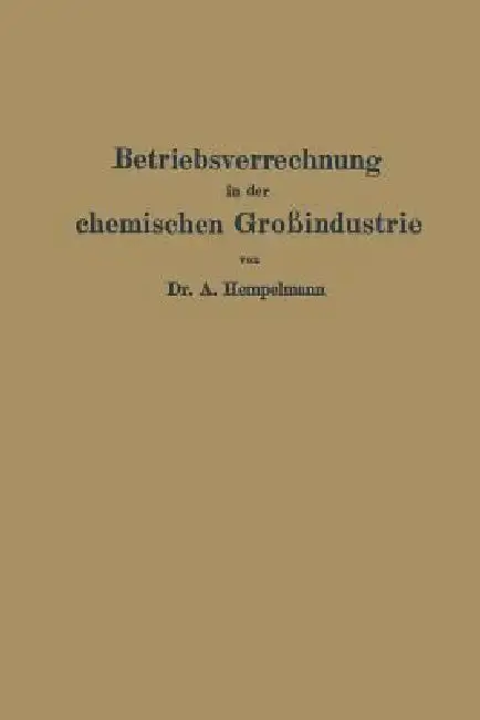 Cover of Betriebsverrechnung in Der Chemischen Großindustrie