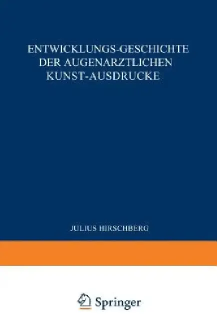 Cover of Entwicklungs-Geschichte Der Augenärztlichen Kunst-Ausdrücke