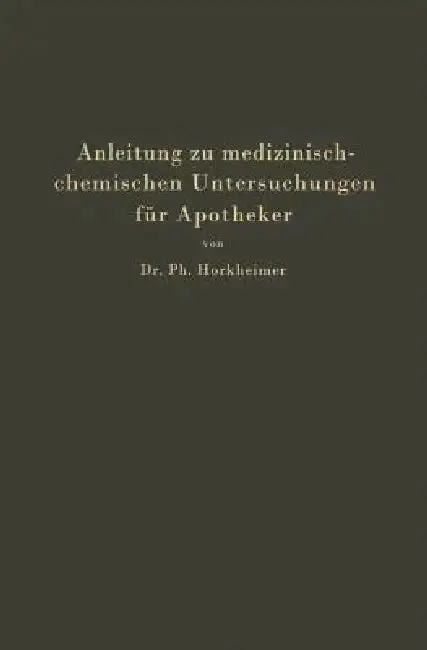 Cover of Anleitung Zu Medizinisch-Chemischen Untersuchungen Für Apotheker