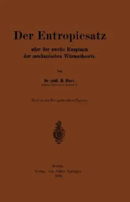 Cover of Der Entropiesatz Oder Der Zweite Hauptsatz Der Mechanischen Wärmetheorie