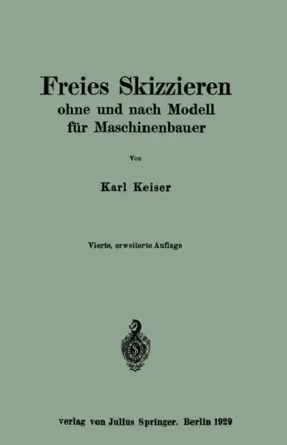 Cover of Freies Skizzieren Ohne Und Nach Modell Für Maschinenbauer