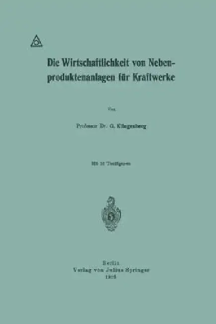 Cover of Die Wirtschaftlichkeit Von Nebenproduktenanlagen Für Kraftwerke