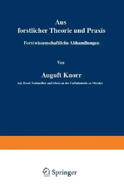Cover of Aus Forstlicher Theorie Und PRAXIS